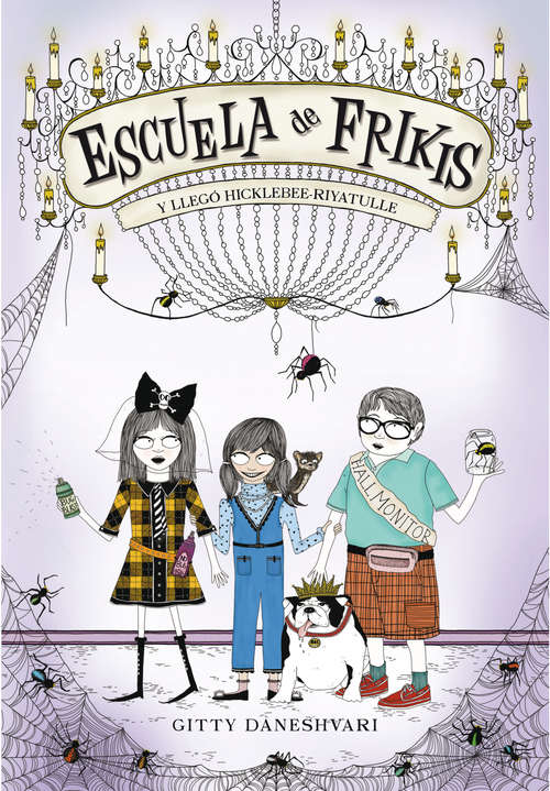 Book cover of Escuela de frikis. Y llegó Hiclebee-Riyatulle