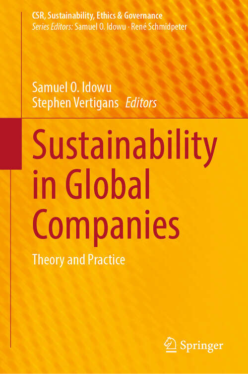Book cover of Sustainability in Global Companies: Theory and Practice (CSR, Sustainability, Ethics & Governance)