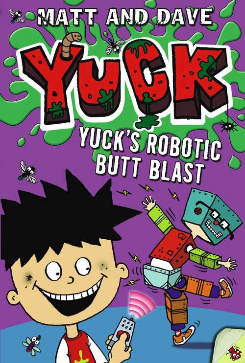 Yuck's Robotic Butt Blast