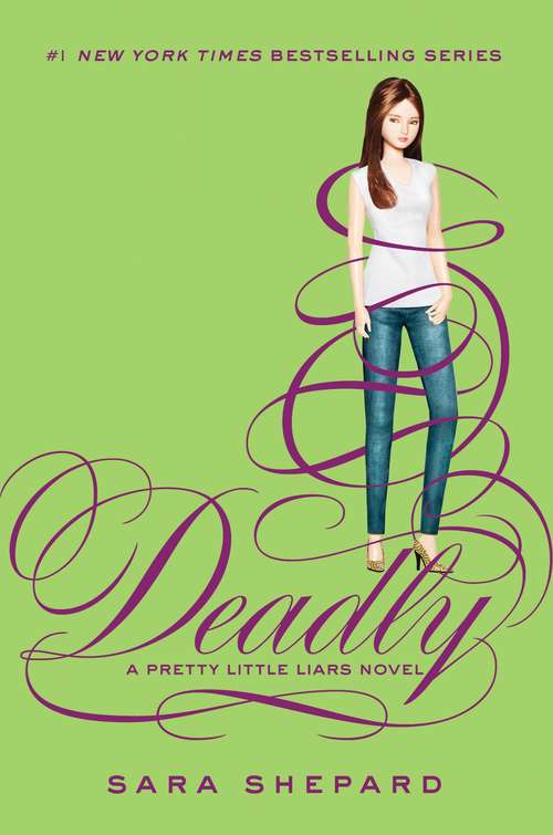 Book cover of Pretty Little Liars #14: Deadly