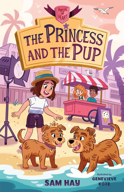 Book cover of The Princess and the Pup: Agents of H.E.A.R.T. (Agents of H.E.A.R.T. #3)