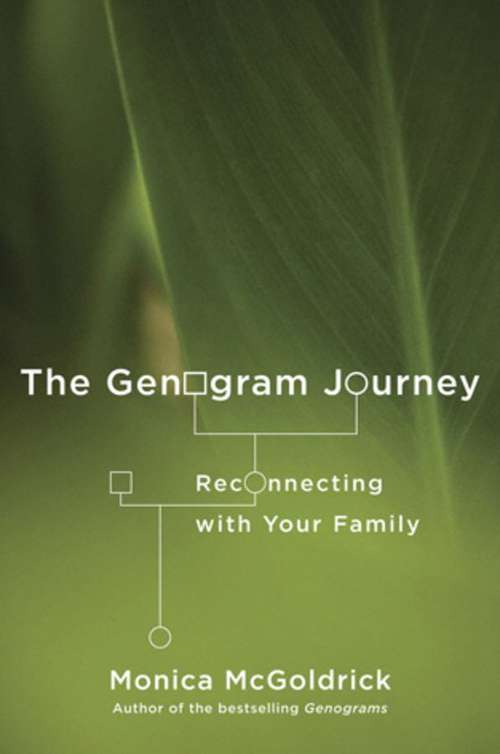 Book cover of The Genogram Journey: Reconnecting with Your Family