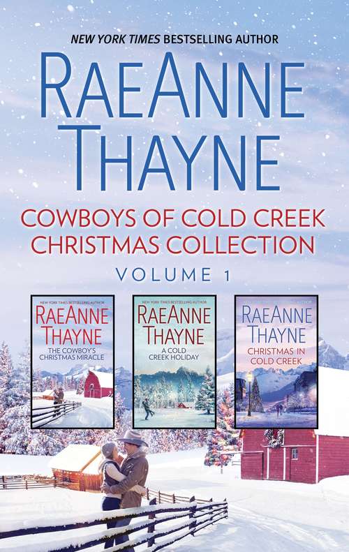 Cowboys of Cold Creek Christmas Collection Volume 1: An Anthology (The Cowboys of Cold Creek #5)