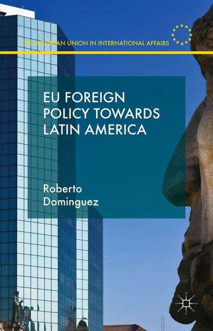 Book cover of EU Foreign Policy towards Latin America