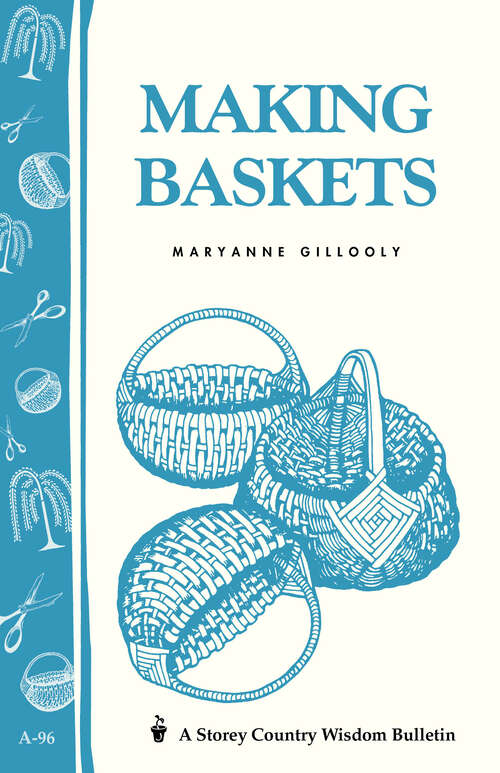 Book cover of Making Baskets: Storey's Country Wisdom Bulletin A-96