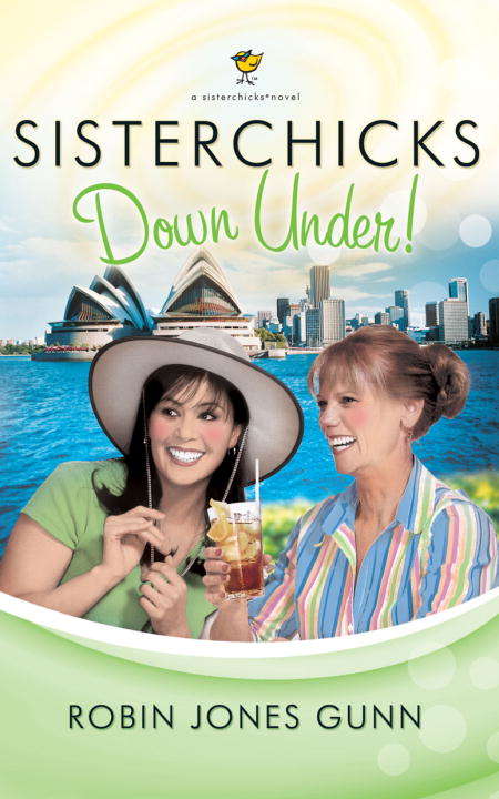 Book cover of Sisterchicks Down Under
