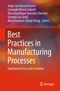 Best Practices in Manufacturing Processes: Experiences From Latin America