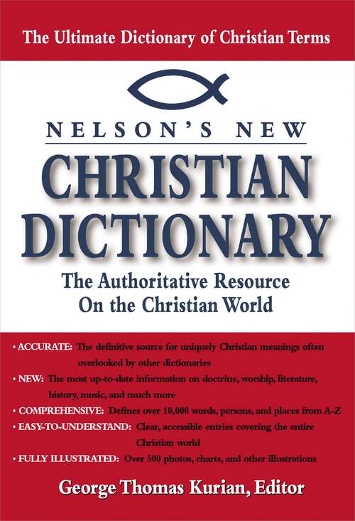 Book cover of Nelson's Dictionary of Christianity: The Authoritative Resource on the Christian World