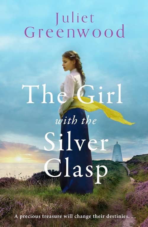 Book cover of The Girl with the Silver Clasp: A sweeping, unputdownable WWI historical novel set in Cornwall