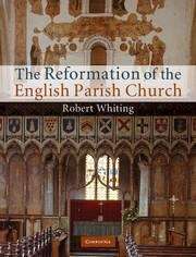 Book cover of The Reformation of the English Parish Church