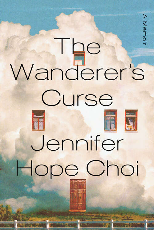 Book cover of The Wanderer's Curse: A Memoir