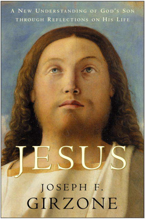 Book cover of Jesus: A New Understanding of God's Son