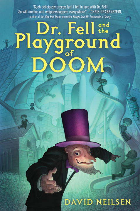 Book cover of Dr. Fell and the Playground of Doom