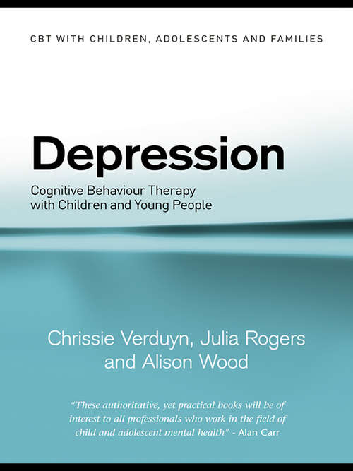 Book cover of Depression: Cognitive Behaviour Therapy with Children and Young People (CBT with Children, Adolescents and Families)