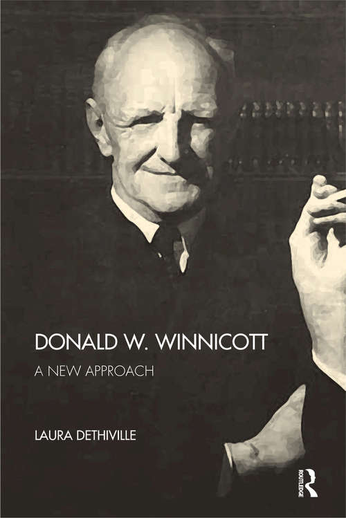 Book cover of Donald W. Winnicott: A New Approach
