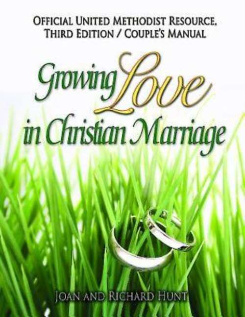 Growing Love In Christian Marriage Third Edition - Couple's Manual (2-pack): 2012 Revised Edition
