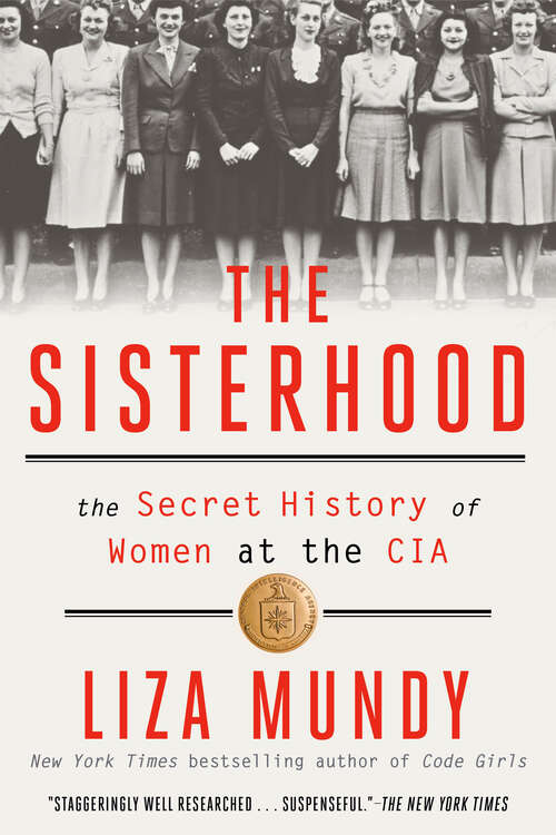 Book cover of The Sisterhood: The Secret History of Women at the CIA