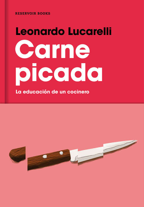 Book cover of Carne picada: La educación de un cocinero