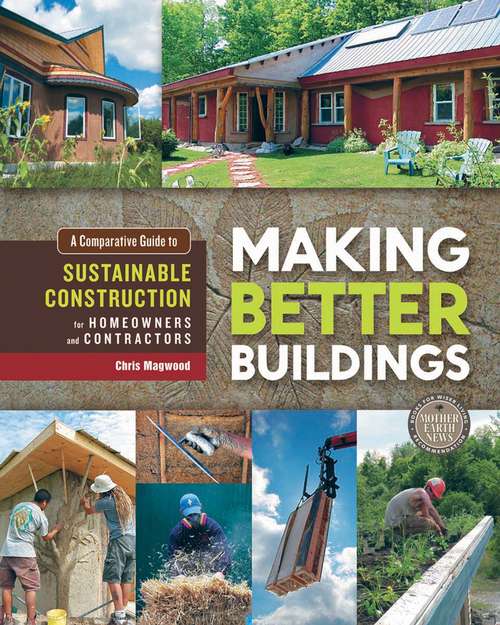 Book cover of Making Better Buildings