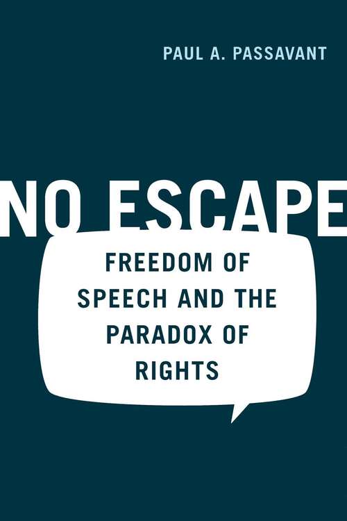 Book cover of No Escape: Freedom of Speech and the Paradox of Rights