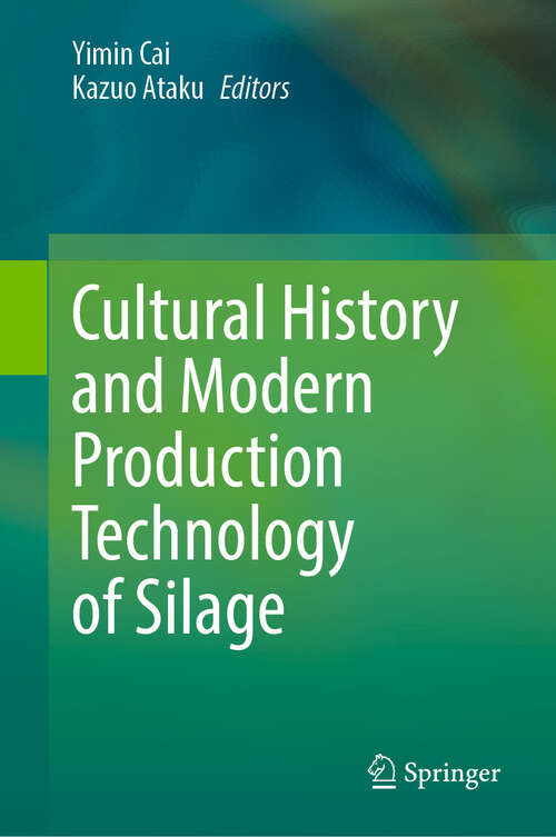 Book cover of Cultural History and Modern Production Technology of Silage