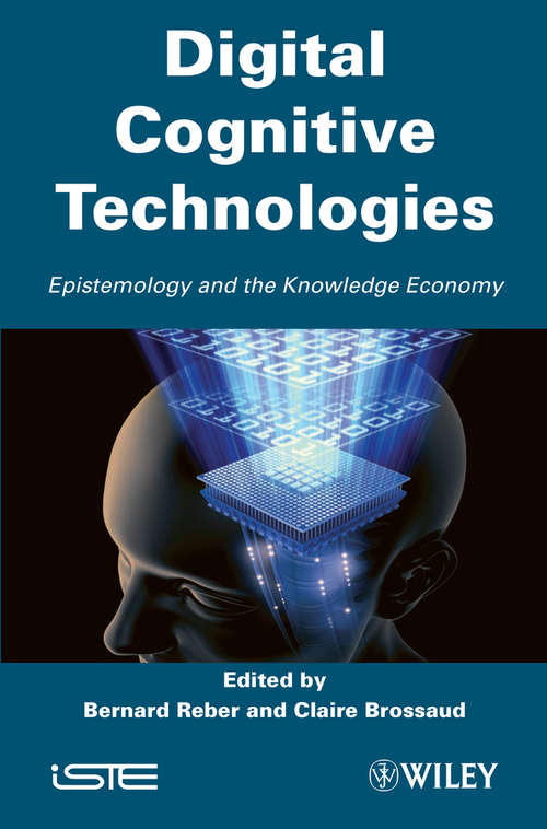 Digital Cognitive Technologies: Epistemology and Knowledge Society