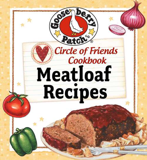 Book cover of Circle Of Friends Cookbook: 25 Meatloaf Recipes