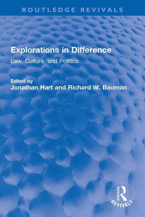 Explorations in Difference: Law, Culture, and Politics (Routledge Revivals)