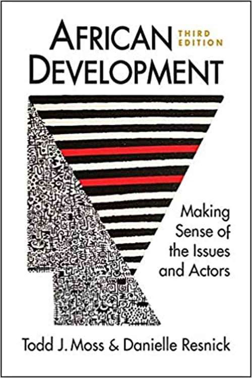 African Development: Making Sense Of The Issues And Actors