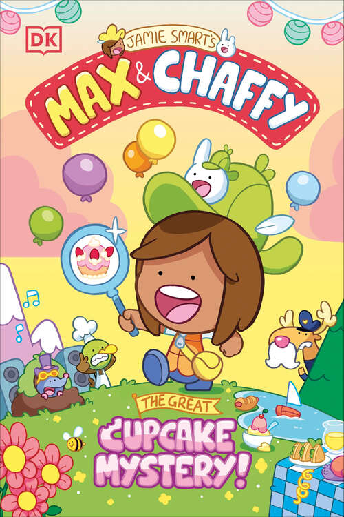 Book cover of Max and Chaffy: The Great Cupcake Mystery (Max and Chaffy)