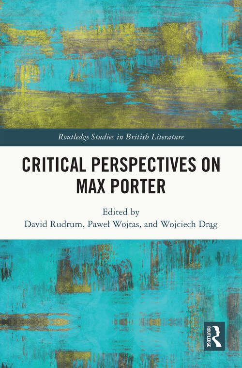 Book cover of Critical Perspectives on Max Porter (Routledge Studies in British Literature)