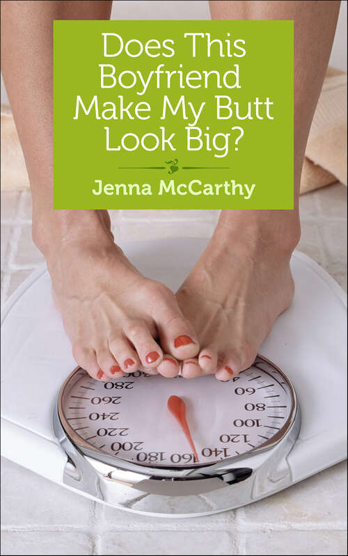 Book cover of Does This Boyfriend Make My Butt Look Big?