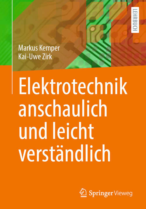 Book cover of Elektrotechnik anschaulich und leicht verständlich