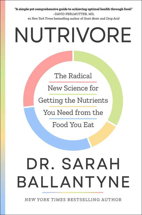 Book cover of Nutrivore: The Radical New Science for Getting the Nutrients You Need from the Food You Eat