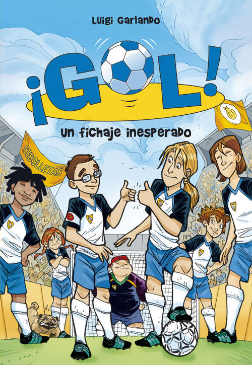 Book cover of Un fichaje inesperado (Serie ¡Gol!: Volumen 8)