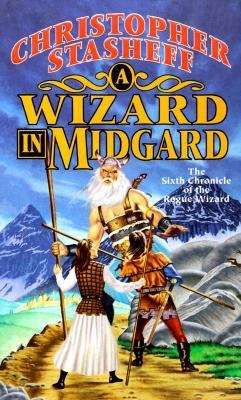 Book cover of A Wizard in Midgard (The 6th Chronicle of the Rogue Wizard)