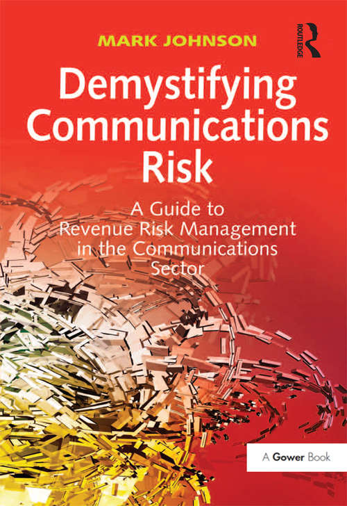Demystifying Communications Risk: A Guide to Revenue Risk Management in the Communications Sector