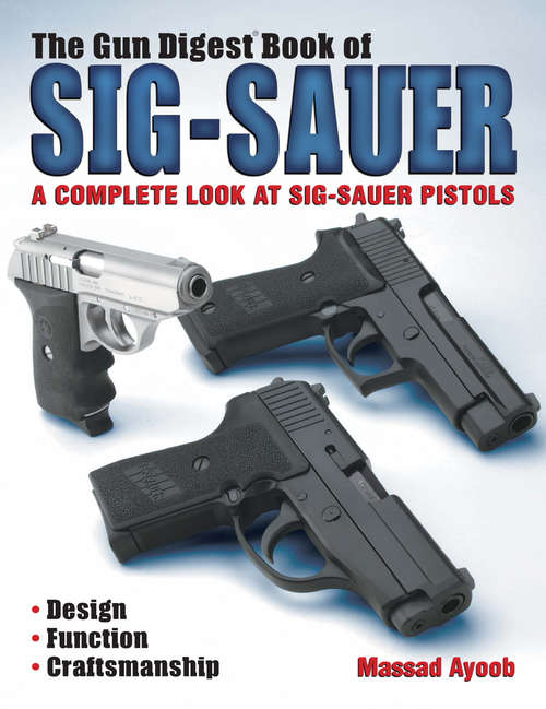 Book cover of The Gun Digest Book of Sig-Sauer