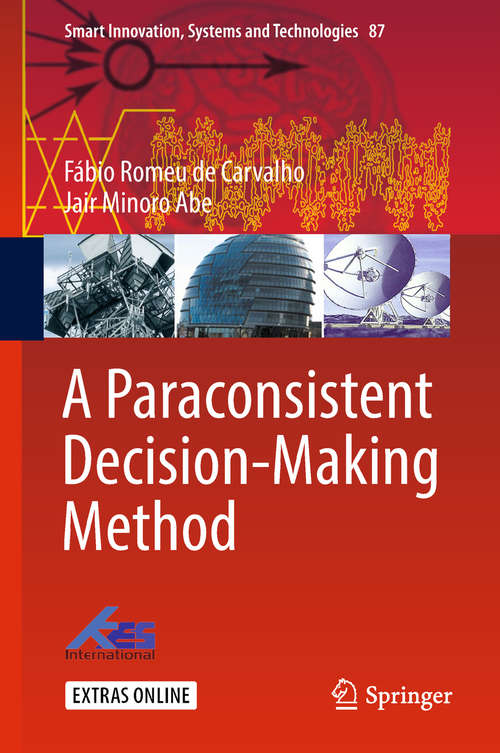 Book cover of A Paraconsistent Decision-Making Method (Smart Innovation, Systems and Technologies #87)