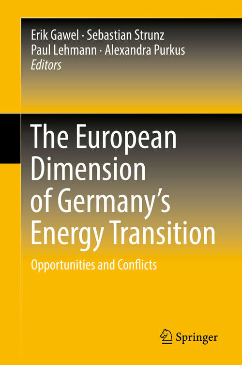 The European Dimension of Germany’s Energy Transition: Opportunities and Conflicts