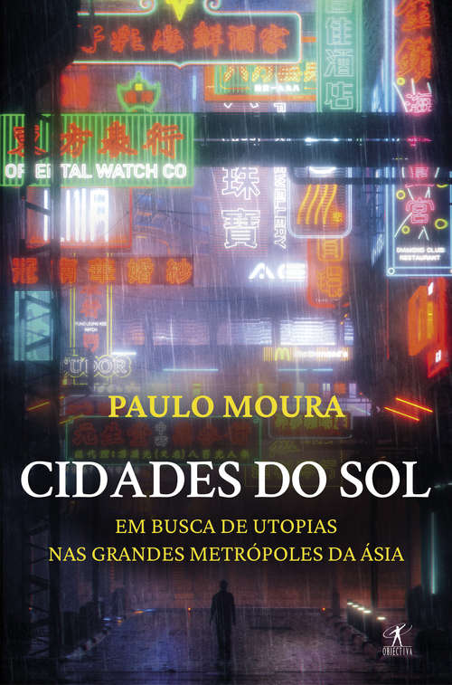 Book cover of Cidades do Sol: À procura de utopias nas grandes metrópoles da Ásia