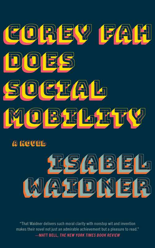 Book cover of Corey Fah Does Social Mobility: A Novel