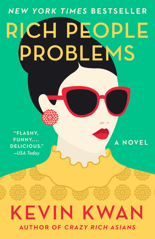Book cover of Rich People Problems: A Novel (Crazy Rich Asians #3)