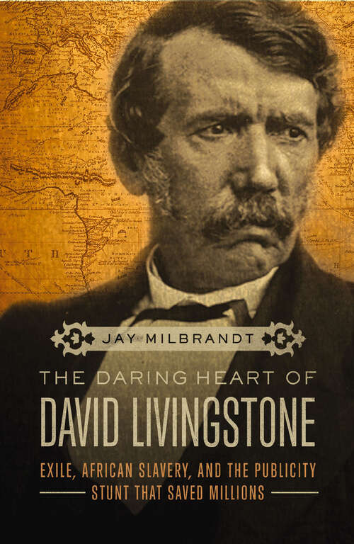 Book cover of The Daring Heart of David Livingstone