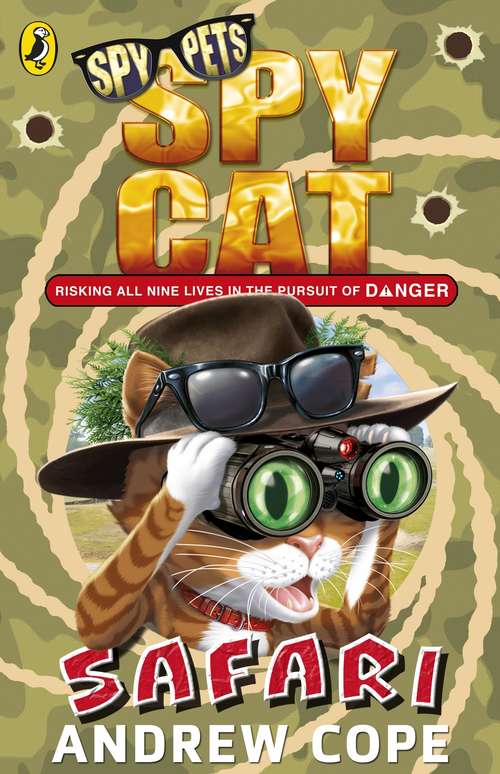 Book cover of Spy Cat: Safari (Spy Pets)