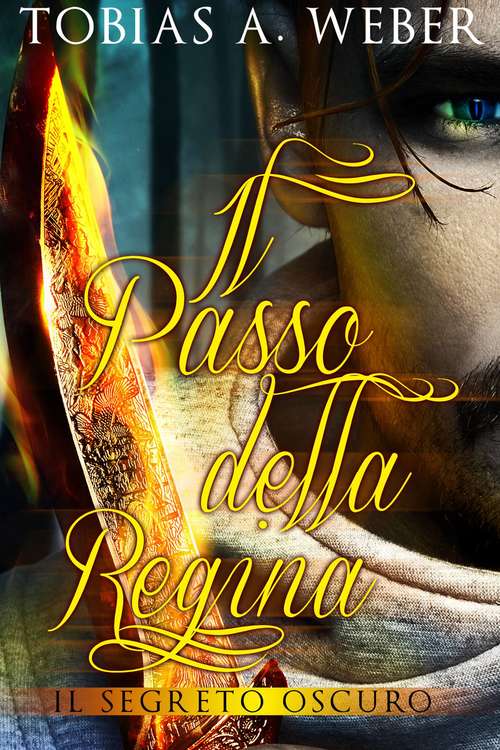 Book cover of Il Passo della Regina - Il Segreto Oscuro