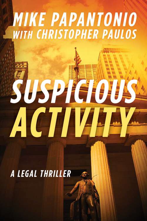 Book cover of Suspicious Activity: A Legal Thriller