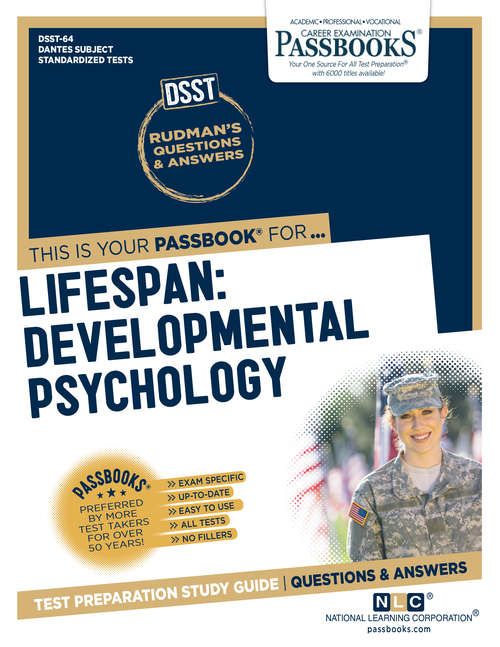Book cover of LIFESPAN: DEVELOPMENTAL PSYCHOLOGY: Passbooks Study Guide (DANTES Subject Standardized Tests (DSST): Dantes-64)