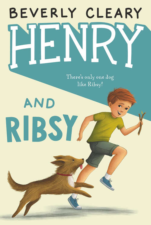 Book cover of Henry and Ribsy (Henry Huggins #3)