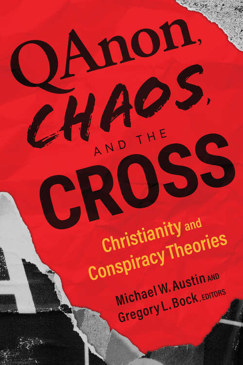 Book cover of QAnon, Chaos, and the Cross: Christianity and Conspiracy Theories